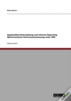 Capa do artigo Segmentberichterstattung Und Internes Reporting - Wertorientierte Performancemessung Unter Ifrs