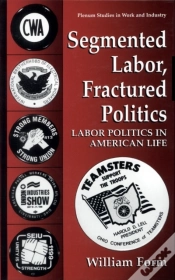 Capa do artigo Segmented Labor, Fractured Politics