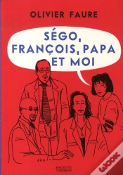 Capa do artigo Ségo, François, Papa Et Moi