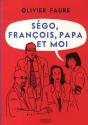 Ségo, François, Papa Et Moi - Preview