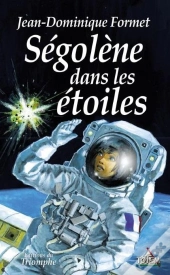 Ségolène Tome 10 : Ségolène Dans Les Étoilesdans Les Etoiles