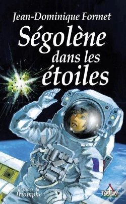 Capa do artigo Ségolène Tome 10 : Ségolène Dans Les Étoilesdans Les Etoiles