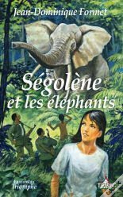 Capa do artigo Ségolène Tome 11 : Ségolène Et Les Éléphants