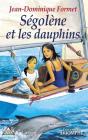 Ségolène Tome 3 : Ségolène Et Les Dauphins - Preview