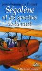 Ségolène Tome 7 : Ségolène Et Les Spectres De La Nuit - Preview