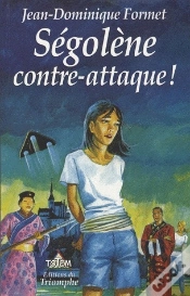 Capa do artigo Ségolène Tome 8 : Ségolène Contre-Attaque !