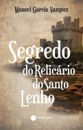 Segredo do Relicário do Santo Lenho