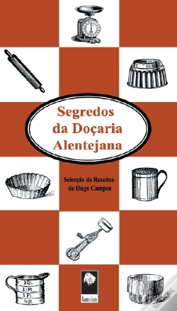 Capa do artigo Segredos da Doçaria Alentejana