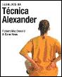 Segredos da Técnica Alexander - Preview