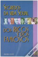 Segredos da Vida Sexual dos Ricos e dos Famosos