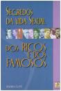 Segredos da Vida Sexual dos Ricos e dos Famosos - Preview