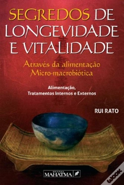 Capa do artigo Segredos de Longevidade e Vitalidade, Através da Alimentação Micro-Macrobiótica
