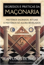 Segredos e Práticas da Maçonaria