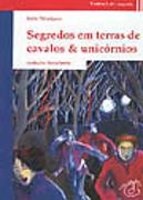 Segredos em Terras de Cavalos & Unicórnios