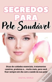 Capa do artigo Segredos Para Pele Saudável