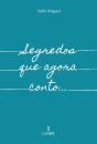 Segredos que Agora Conto… - Preview