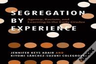 Segregation By Experience