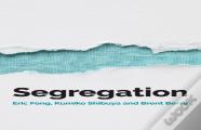 Segregation