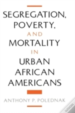Capa do artigo Segregation, Poverty, And Morality In Urban African Americans