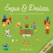 Segue & Desliza - Na Quinta
