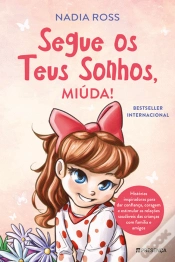 Capa do artigo Segue os Teus Sonhos, Miúda!