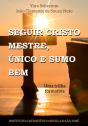 Seguir Cristo Mestre. Único E Sumo Bem - Preview