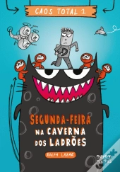 Segunda-Feira - Na Caverna dos Ladrões