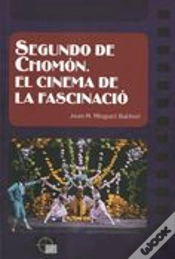 Capa do artigo Segundo De Chomón. El Cinema De La Fascinació