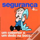 Segurança é...