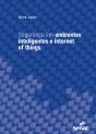 Segurança Em Ambientes Inteligentes E Internet Of Things - Preview