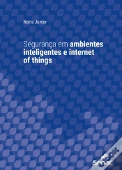 Capa do artigo Segurança Em Ambientes Inteligentes E Internet Of Things