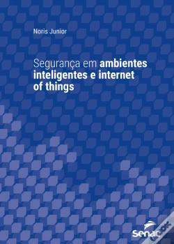 Capa do artigo Segurança Em Ambientes Inteligentes E Internet Of Things
