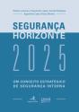 Segurança Horizonte 2025  - Preview