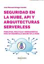 Seguridad En La Nube, Api Y Arquitecturas Serverless - Preview