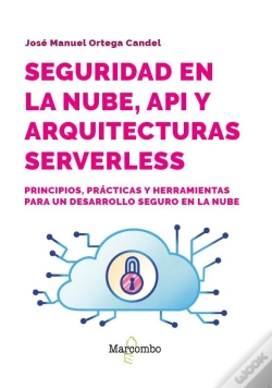 Capa do artigo Seguridad En La Nube, Api Y Arquitecturas Serverless