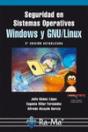 Seguridad En Sistemas Operativos Windows Y Linux. 2ª Edición Actualizada - Preview