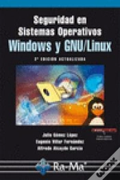 Capa do artigo Seguridad En Sistemas Operativos Windows Y Linux. 2ª Edición Actualizada