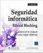 Seguridad Informatica, Ethical Hacking: Conocer El Ataque Para Una Mejor Defensa (2ª Ed.) - Preview