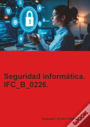 Seguridad Informatica Ifc_B_0226