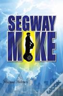 Segway Mike