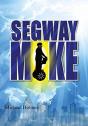 Segway Mike - Preview