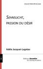 Sehnsucht, Passion Du Désir - Preview