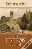 Sehnsucht: The C. S. Lewis Journal, Volume 3