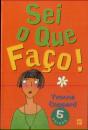 Sei o Que Faço! - Preview