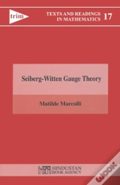Seiberg Witten Gauge Theory