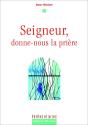 Seigneur, Donne-Nous La Prière - Preview