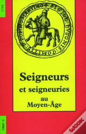 Capa do artigo Seigneurs Et Seigneuries Au Moyen Age Cths