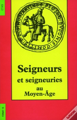 Capa do artigo Seigneurs Et Seigneuries Au Moyen Age Cths