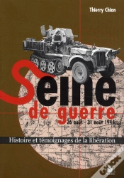 Capa do artigo Seine De Guerre ; 26 Août - 31 Août 1944