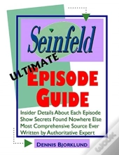 Seinfeld Ultimate Episode Guide